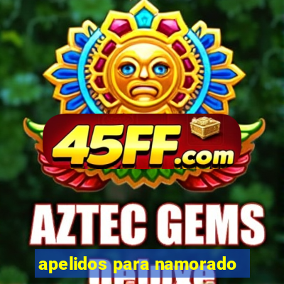 apelidos para namorado